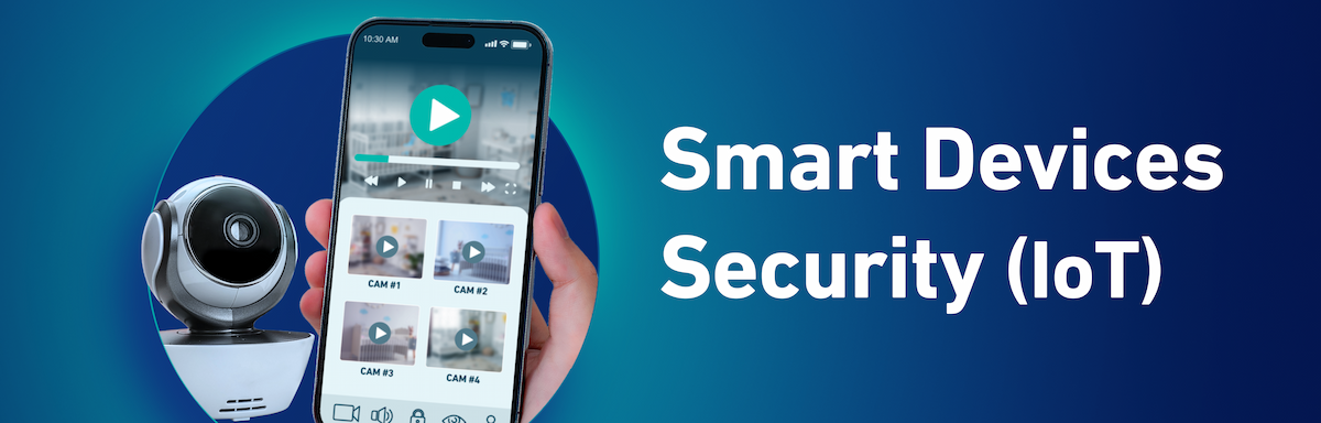 Smart Devices Security (IoT)